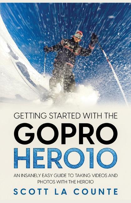 Kniha Getting Started With the GoPro Hero10 