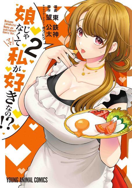 Könyv You Like Me, Not My Daughter?! (Manga) Vol. 2 Giuniu
