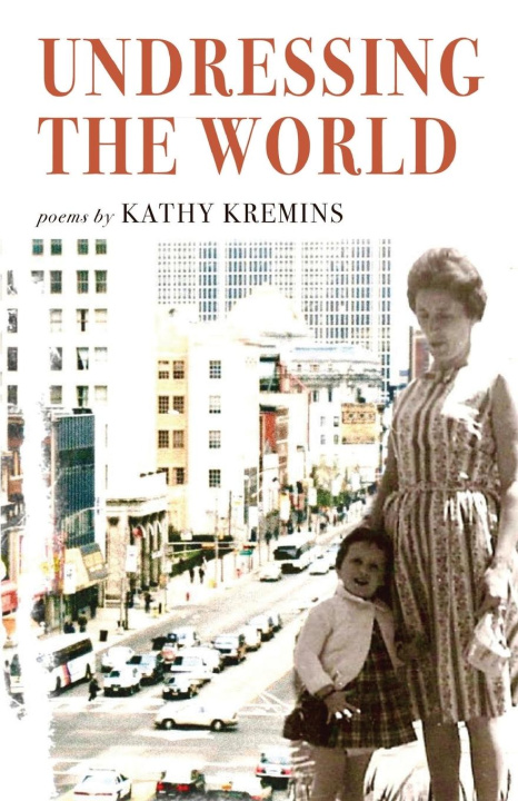 Knjiga Undressing the World Kathy Kremins
