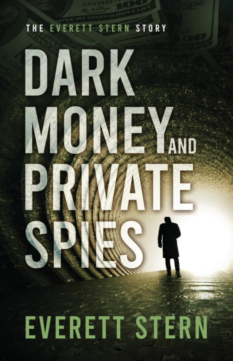 Książka Dark Money and Private Spies 