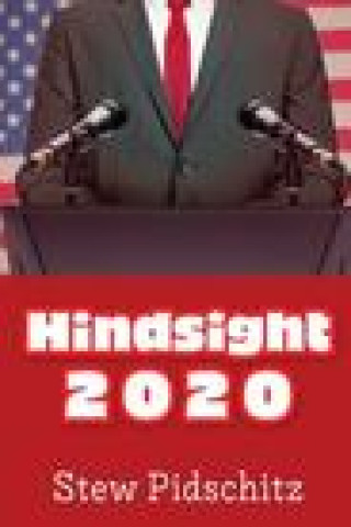 Knjiga Hindsight 2020 Stew Pidschitz