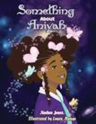 Knjiga Something About Aniyah Logan Mungo