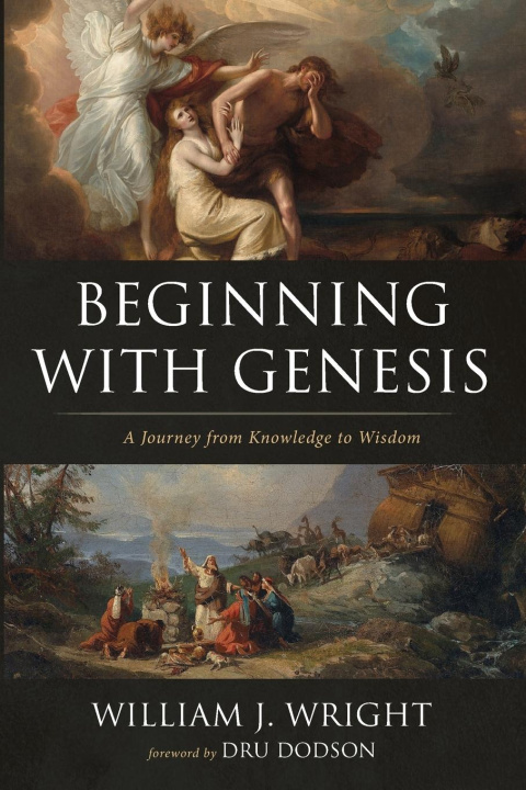 Knjiga Beginning with Genesis William J. Wright