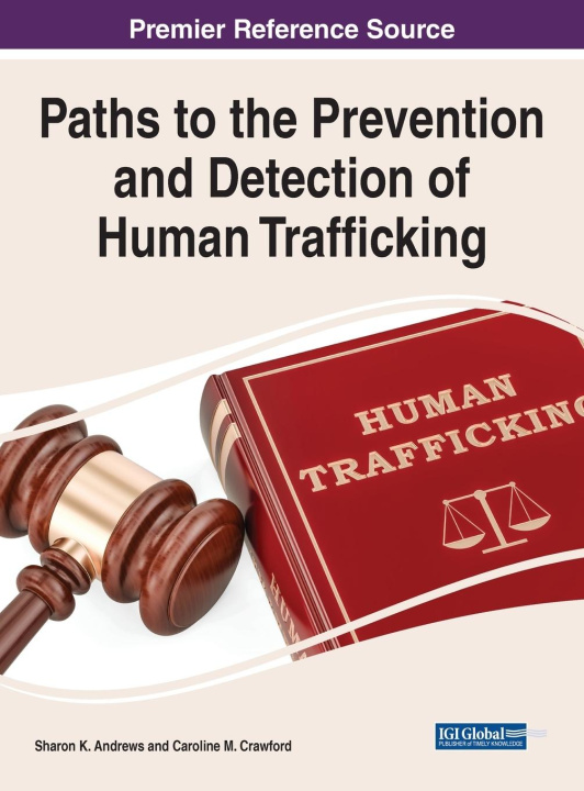 Książka Paths to the Prevention and Detection of Human Trafficking Caroline M. Crawford