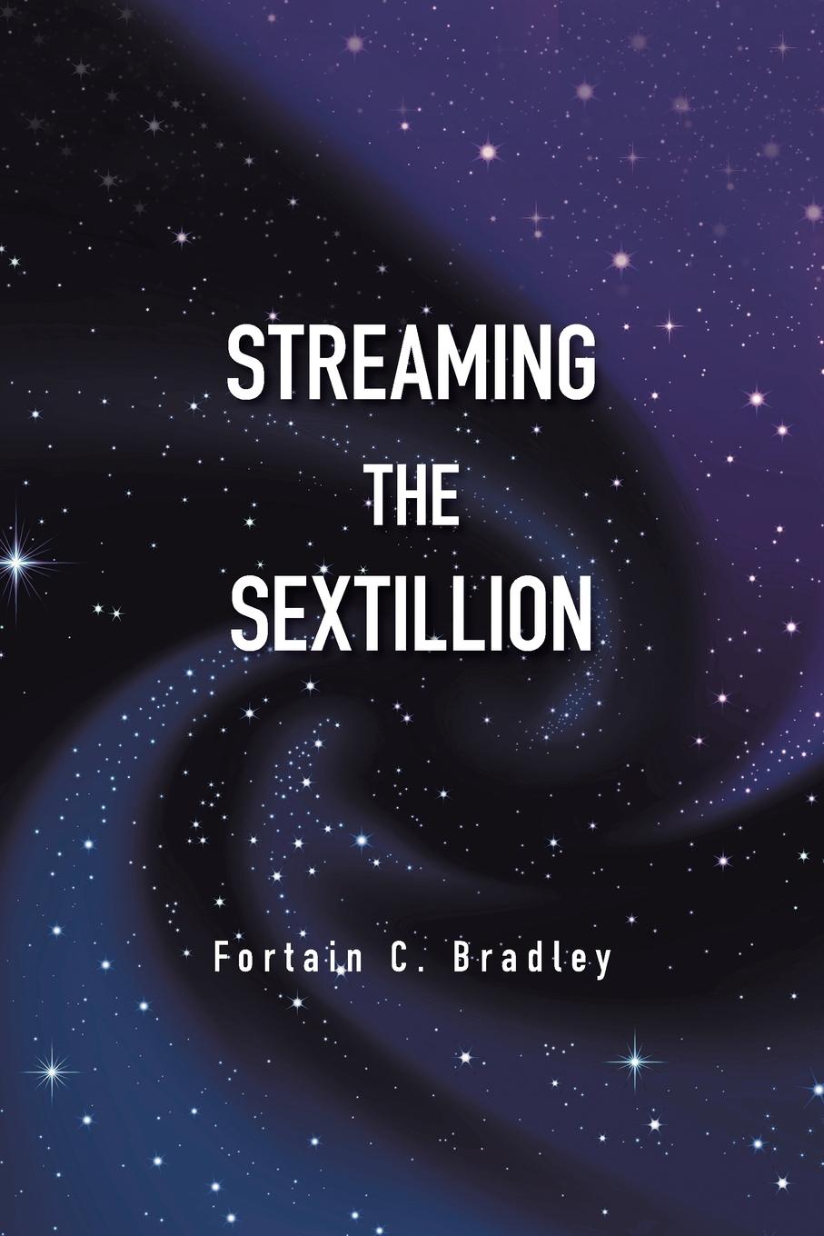 Knjiga Streaming the Sextillion Fortain C. Bradley
