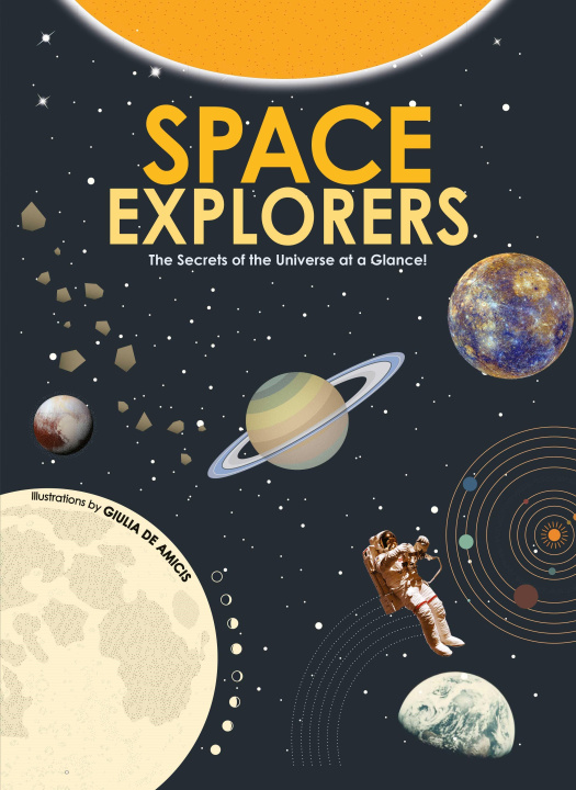 Knjiga Space Explorers Giulia De Amicis