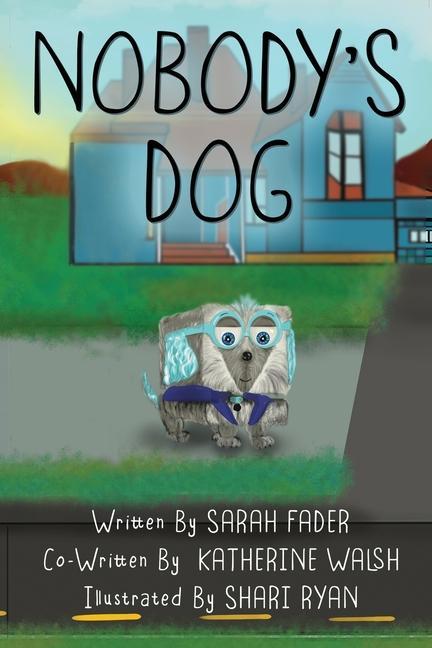 Kniha Nobody's Dog Sarah Fader