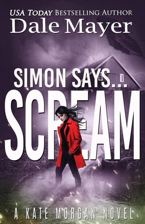 Knjiga Simon Says... Scream Dale Mayer