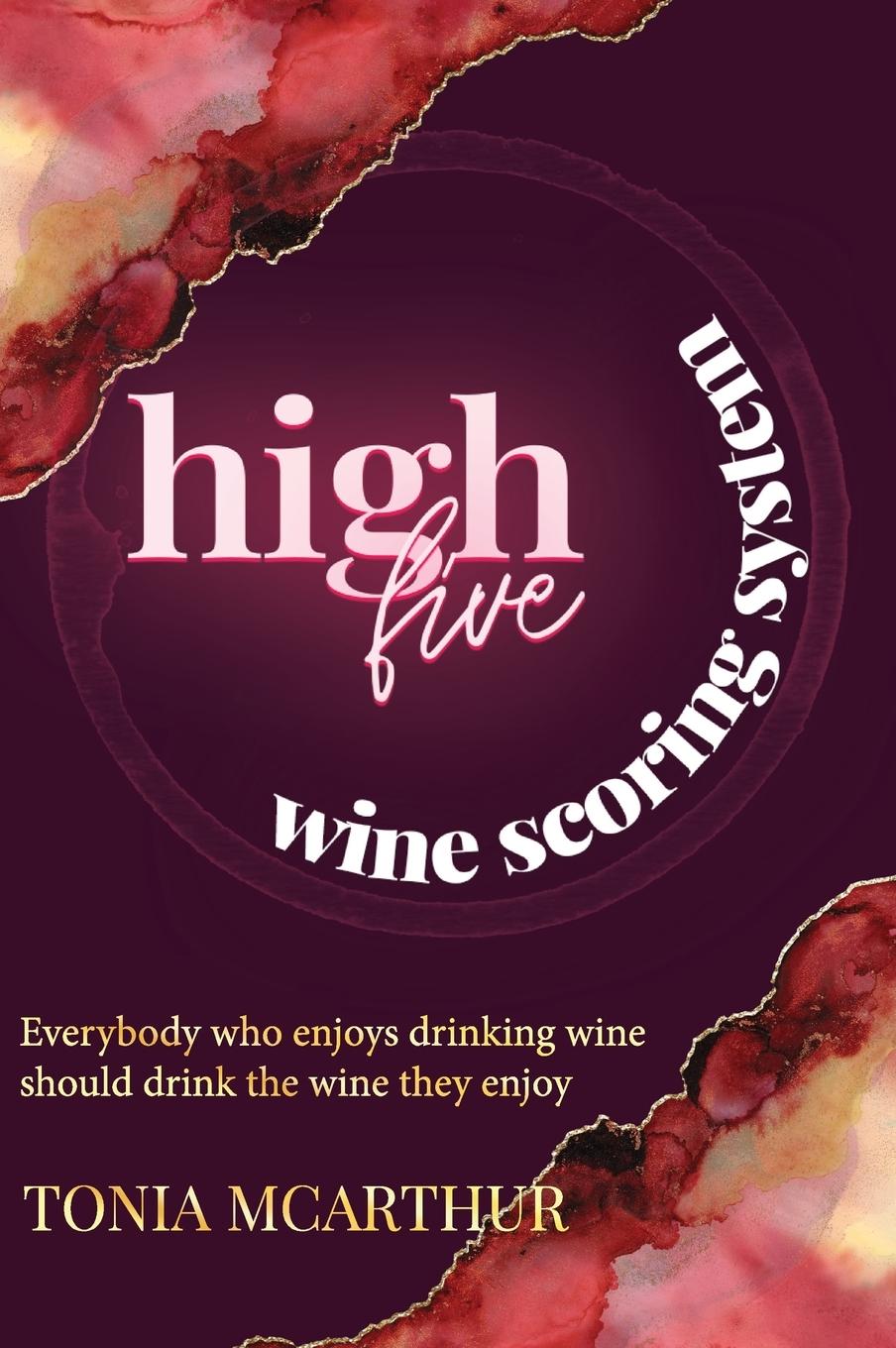 Knjiga High Five Wine Scoring System Tonia McArthur