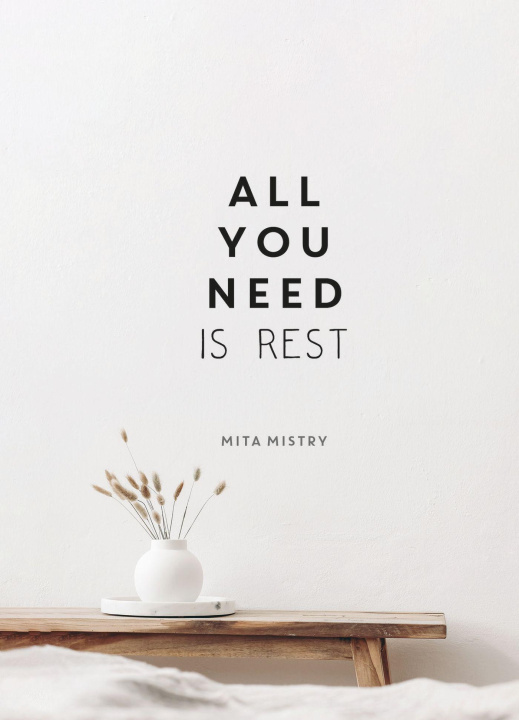 Kniha All You Need is Rest Mita Mistry