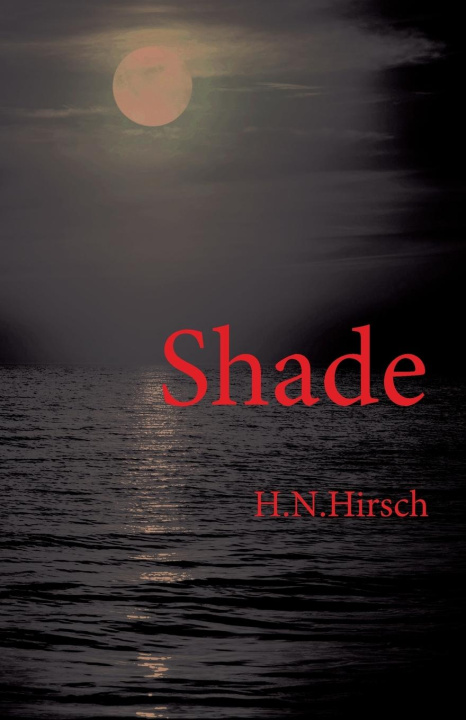 Knjiga Shade H. N. Hirsch