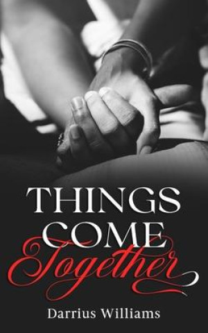 Knjiga Things Come Together Darrius Williams