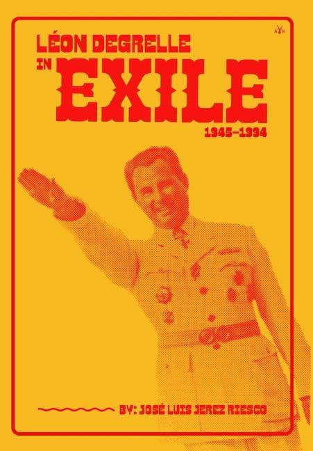 Kniha Leon Degrelle in Exile (1945-1994) 