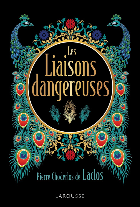 Kniha Les liaisons dangereuses - Laclos - edition de luxe Pierre Choderlos de Laclos