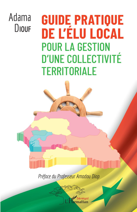Книга Guide pratique de l'élu local pour la gestion d'une collectivité territoriale Diouf