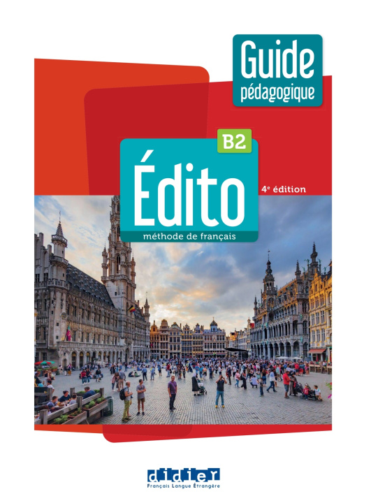 Kniha Edito B2 - 4ème - Guide pédagogique papier Elodie Heu-Boulhat