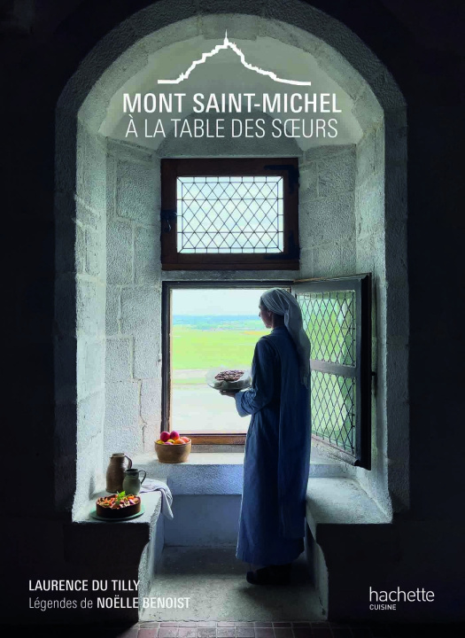 Книга Mont Saint Michel - A la table des soeurs 