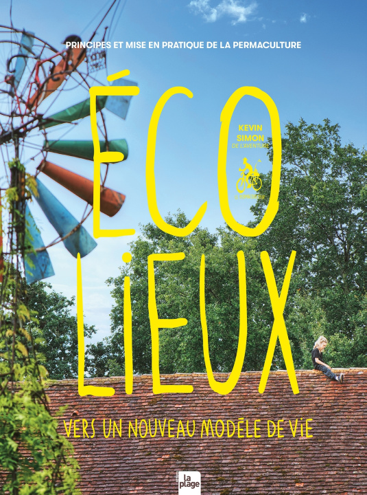 Könyv Ecolieux, un nouveau modèle de vie Kevin Simon Permacooltour