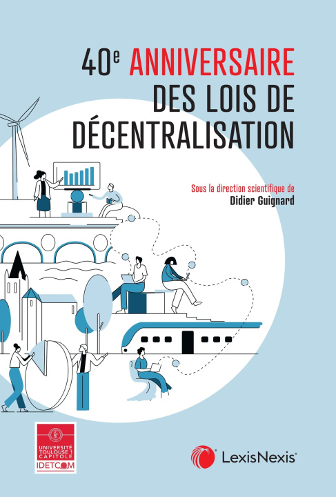 Kniha 40e anniversaire des lois de décentralisation (1982-2022) Guignard