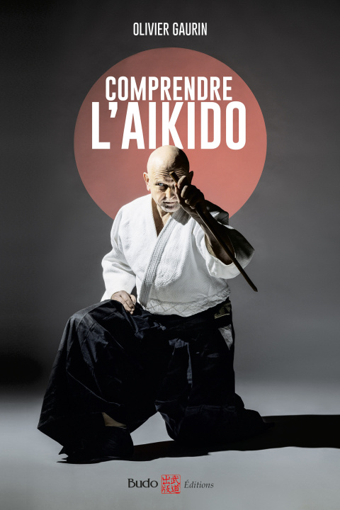 Könyv Comprendre l'aikido Gaurin