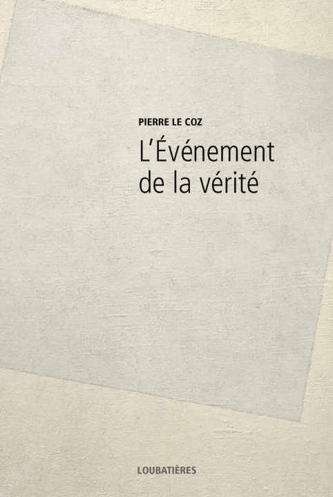 Buch L'Événement de la vérité Le Coz