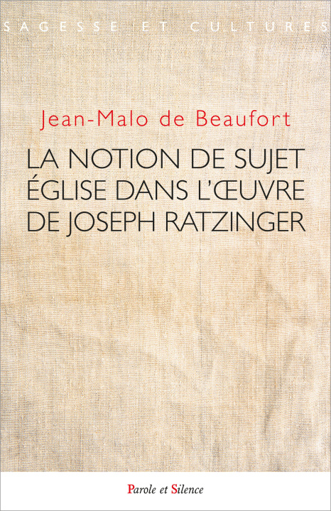 Carte La notion de sujet Église dans l'oeuvre de Joseph Ratzinger DE BEAUFORT