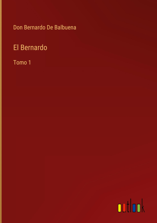 Knjiga Bernardo Don Bernardo De Balbuena