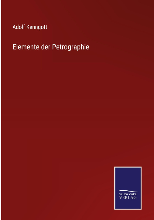 Knjiga Elemente der Petrographie Adolf Kenngott