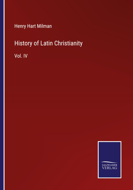 Buch History of Latin Christianity Henry Hart Milman