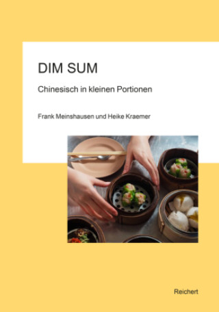 Kniha Dim Sum - Chinesisch in kleinen Portionen Frank Meinshausen