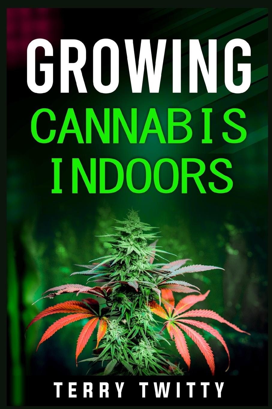 Kniha Growing Cannabis Indoors 