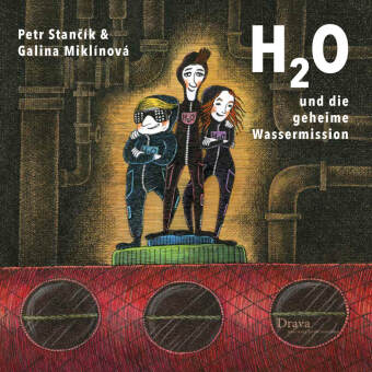 Kniha H2O und die geheime Wassermission Galina Miklínová