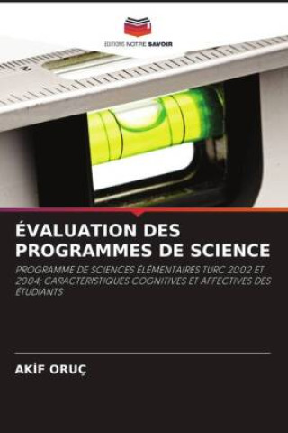 Knjiga ÉVALUATION DES PROGRAMMES DE SCIENCE AKIF ORUÇ