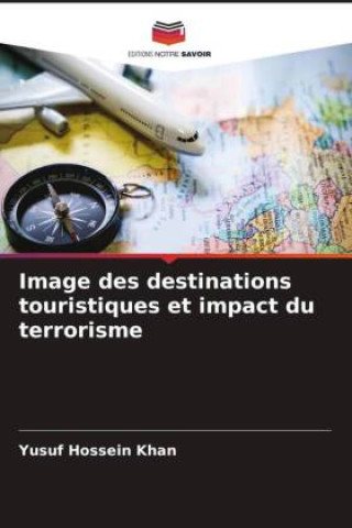 Buch Image des destinations touristiques et impact du terrorisme Yusuf Hossein Khan