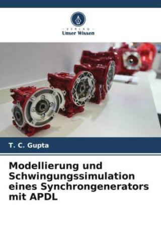 Book Modellierung und Schwingungssimulation eines Synchrongenerators mit APDL Abhishek Singh