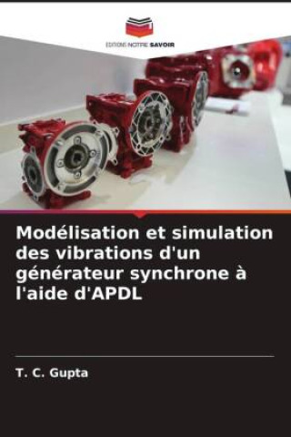 Βιβλίο Modélisation et simulation des vibrations d'un générateur synchrone ? l'aide d'APDL Abhishek Singh