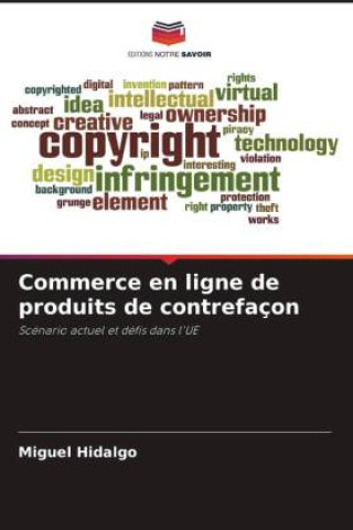 Buch Commerce en ligne de produits de contrefaçon Miguel Hidalgo