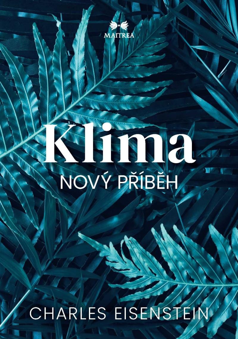 Livre Klima / Nový příběh Charles Eisenstein