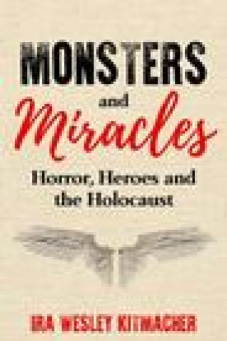 Book Monsters and Miracles Ira Wesley Kitmacher