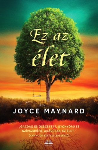 Knjiga Ez az élet Joyce Maynard