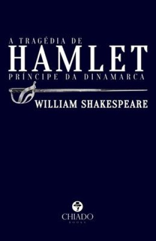 Carte tragedia de Hamlet, principe da Dinamarca 
