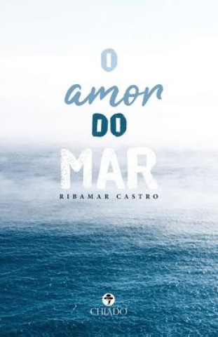 Knjiga O amor do mar Ribamar Castro