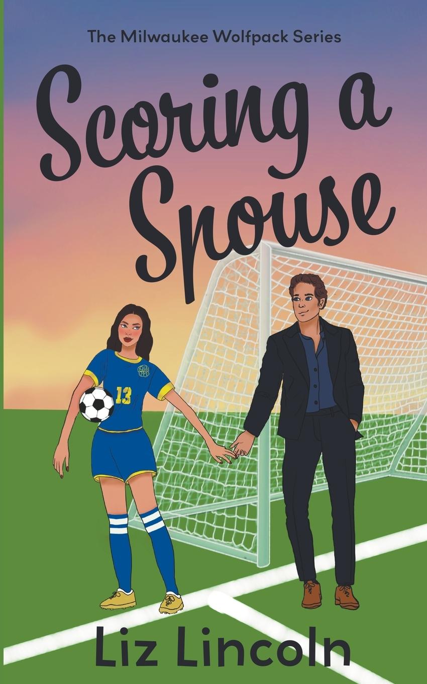 Kniha Scoring a Spouse Liz Lincoln