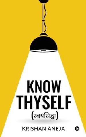 Knjiga Know Thyself Krishan Aneja