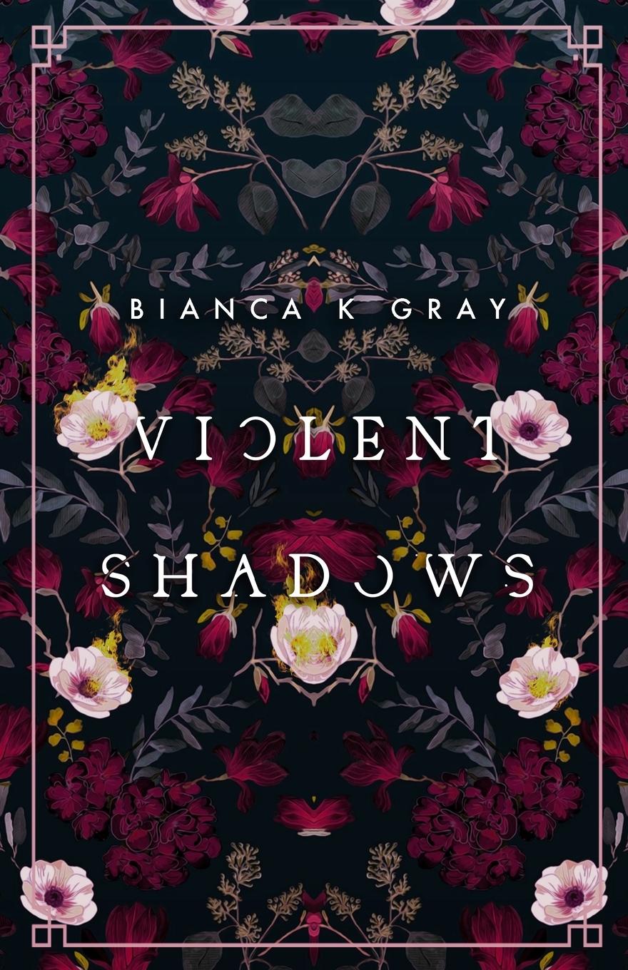 Knjiga Violent Shadows Bianca K. Gray