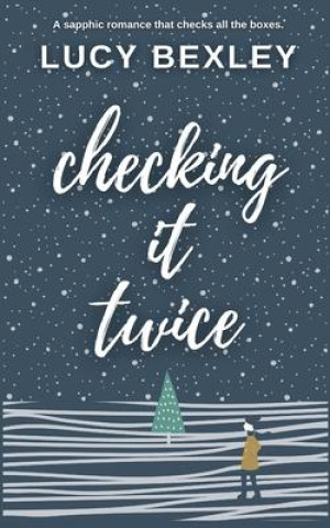 Knjiga Checking It Twice Lucy Bexley