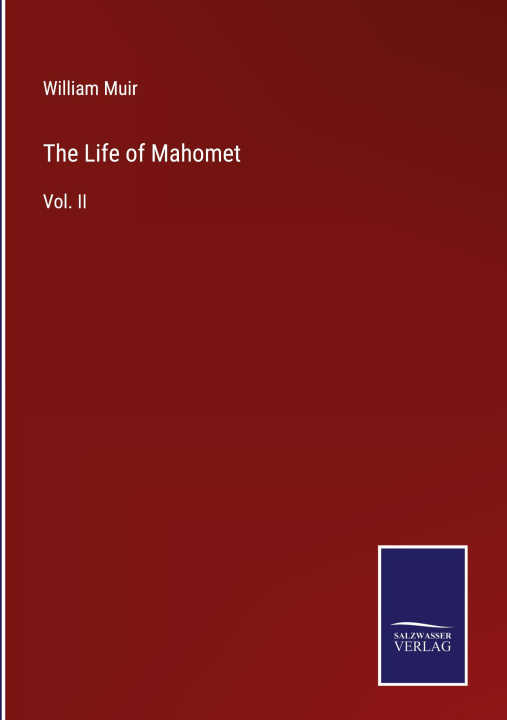 Buch Life of Mahomet William Muir