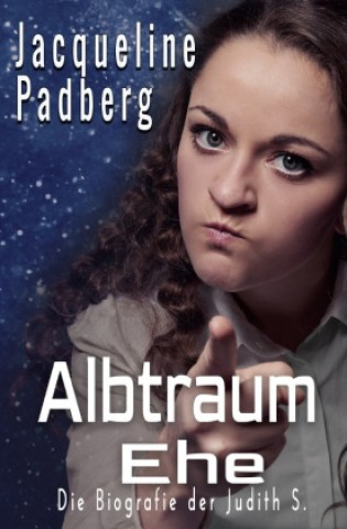 Knjiga Albtraum Ehe Jacqueline Padberg