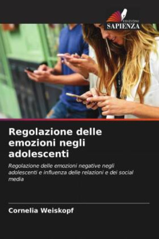 Könyv Regolazione delle emozioni negli adolescenti 