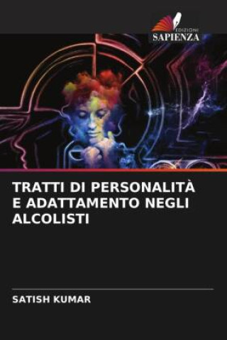Buch TRATTI DI PERSONALIT? E ADATTAMENTO NEGLI ALCOLISTI Satish Kumar